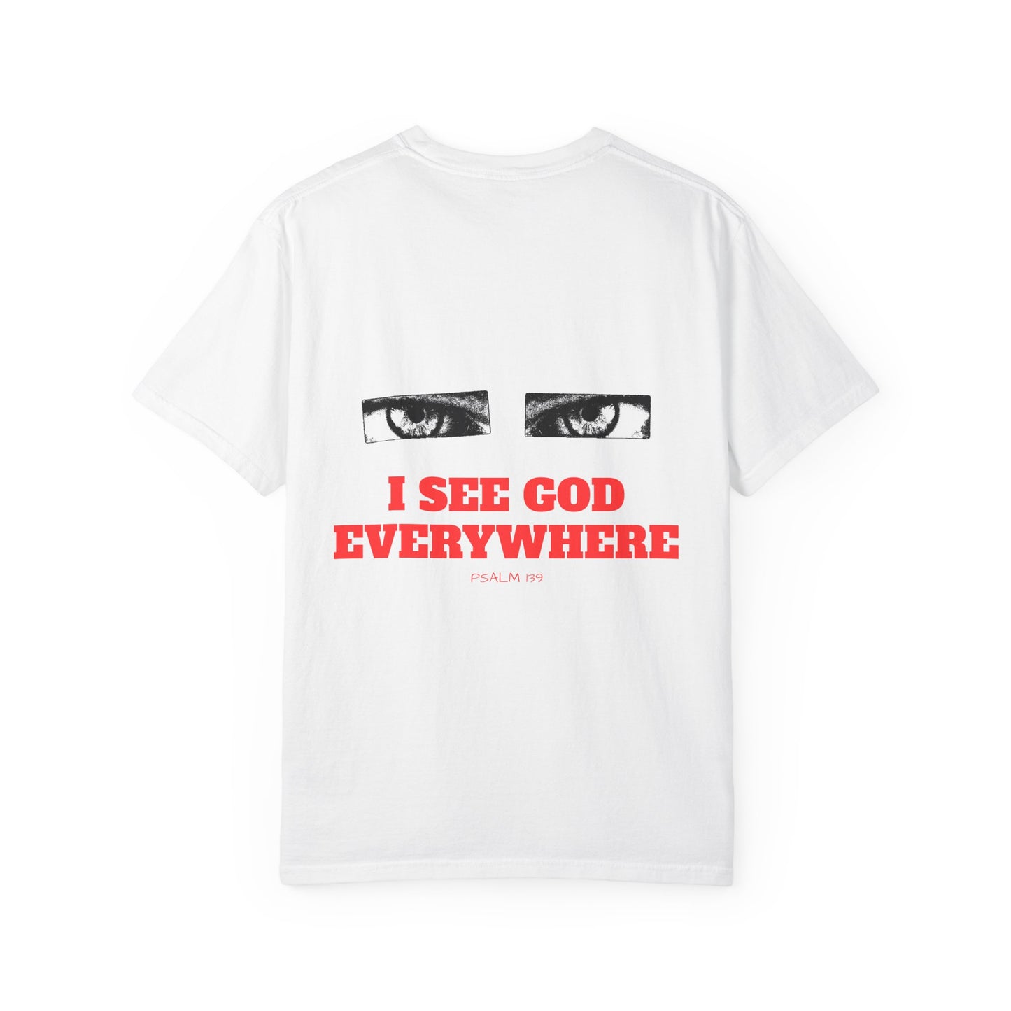 Graphic T-Shirt — 'I See God Everywhere' Eyes Print